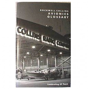 Collins Radio Books: Rockwell-Collins-Avionics-Glossary-65-Years